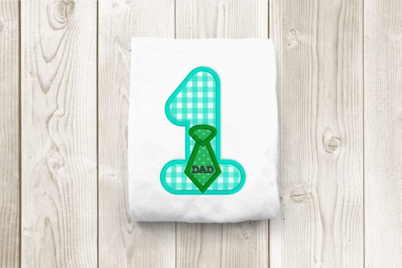 Number 1 Dad and Tie Applique Review for Seasonal Projects